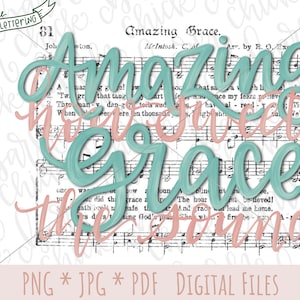 Amazing Grace church music hymn PNG sublimation Hand Lettered Christian design | How Sweet the Sound Digital download | worship song