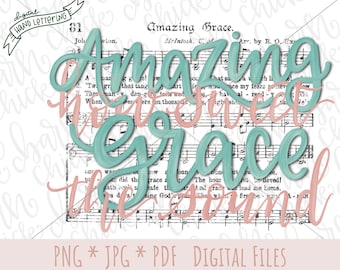 Amazing Grace church music hymn PNG sublimation Hand Lettered Christian design | How Sweet the Sound Digital download | worship song