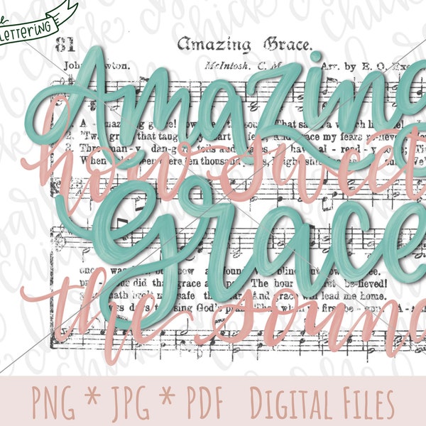 Amazing Grace church music hymn PNG sublimation Hand Lettered Christian design | How Sweet the Sound Digital download | worship song