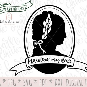 Bridgerton SVG Hand Lettered cut files | Flawless My Dear | Lady Whistledown SVG Society Papers | Instant digital download | Jane Austen