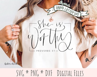 She Is Worthy Christian SVG | Proverbs 31, Hand Lettered (Digital Download)
