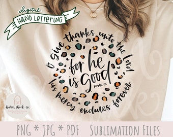 Christliches PNG | Hand beschriftet Give Thanks Bibelvers Zitat | druckbares Design für Sublimation | Handgezeichneter Gepard mit Leopardenmuster