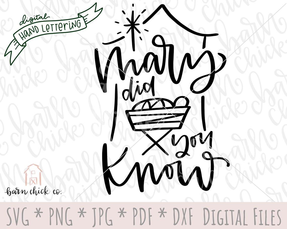 Handlettered Christmas SVG Mary Did You Know Jesus Cut File Etsy