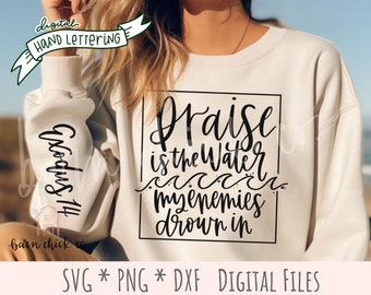 Christian SVG Design | "Praise is the Water" Hand Lettered (Digital Download)