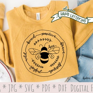Citazione dell'ape SVG grafica circolare / Sii gentile, te stesso, selvaggio, coraggioso, positivo, gioioso / Insetto ape / Citazione PNG che dice Cricut Cameo sublimato