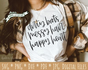 Dirty Boots SVG PNG Hand Lettered shirt design | Outdoors Hike Farm Messy hair quote Sublimation Digital cut file download | Explore more