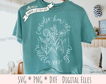 Christian Faith SVG: Hand-Lettered Wildflowers, Bible Verse (Digital Download)