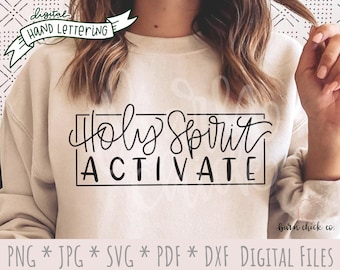 Holy Spirit Activate SVG | Hand Lettered Christian Design (Digital Download)