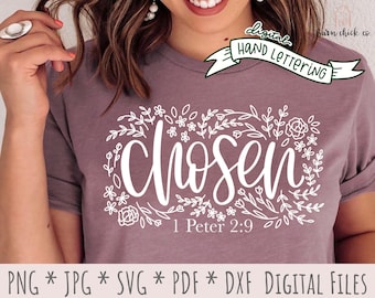 Chosen SVG | Hand Lettered Floral Christian Design (Digital Download)