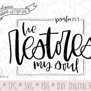 Él restaura mi alma SVG Versículo bíblico Diseño de cartas a mano / Jesús Escritura archivos cortados / Sublimación cristiana Descarga digital Primavera popular