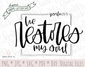 Él restaura mi alma SVG / Versículo bíblico cristiano, escrito a mano (descarga digital)