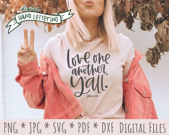 Love One Another Y'all SVG | Hand Lettered Christian Design (Digital Download)