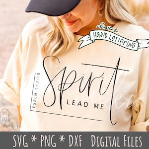 Christian SVG | "Spirit Lead Me" Hand Lettered SVG PNG | faith religious sublimation design | digital download quote Psalm 143