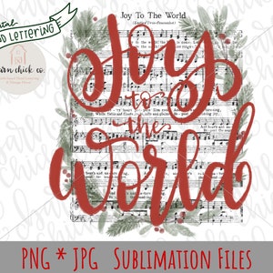 Christmas PNG Joy to the World Carol | vintage rustic distressed sheet music | Instant Digital Download files | Sublimation shirt Design