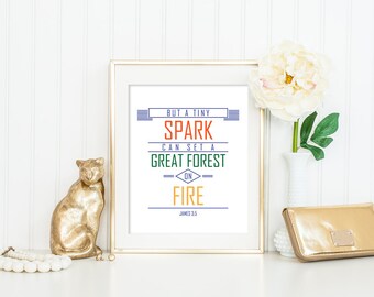 But a tiny spark can set a great forest on fire James 3:5 Quote Print, Printable wall decor, Christian Bible quotes poster digital download