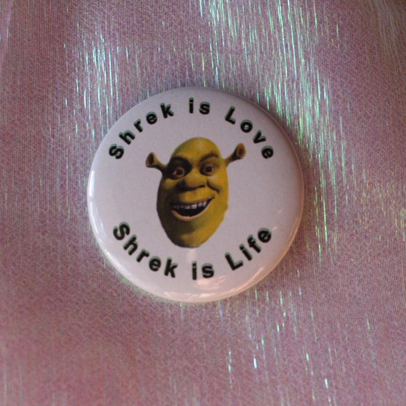 Shrek is Love Shrek is Life Shrek Meme 1.25 and | Etsy