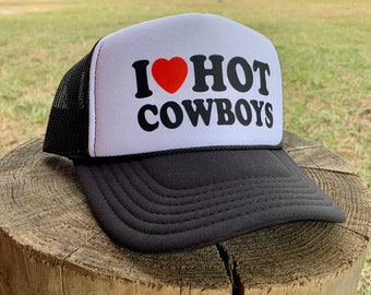 I Heart Hot Cowboys Cap, Stylish Trucker Hat for Southern Girls, White Foam Front
