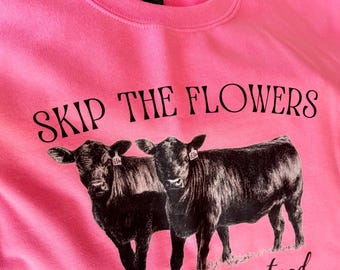 „Keine Blumen, kauf mir Kühe“-Sweatshirt – Lustiges Kuh-Sweatshirt – Landhaus-Sweatshirt