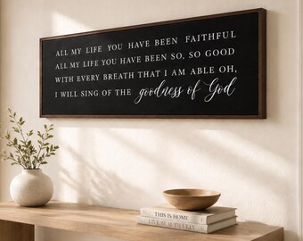 Goodness of God Print, Christian Song Lyrics Wall Art, Scripture Sign, Faith Home Decor
