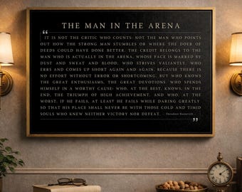 The Man In The Arena Sign, Theodore Roosevelt Quote Print, Inspirational Office Wall Decor