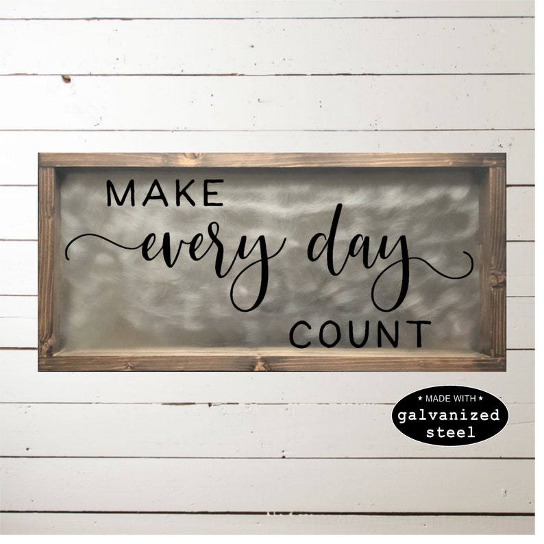 Make every day count sign inspirational quote sign framed etsy