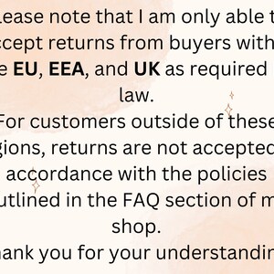 May include: Text on a cream-colored background states that returns are accepted from buyers in the EU, EEA, and UK. Customers outside these regions cannot return items. The text is in a simple, easy-to-read font.