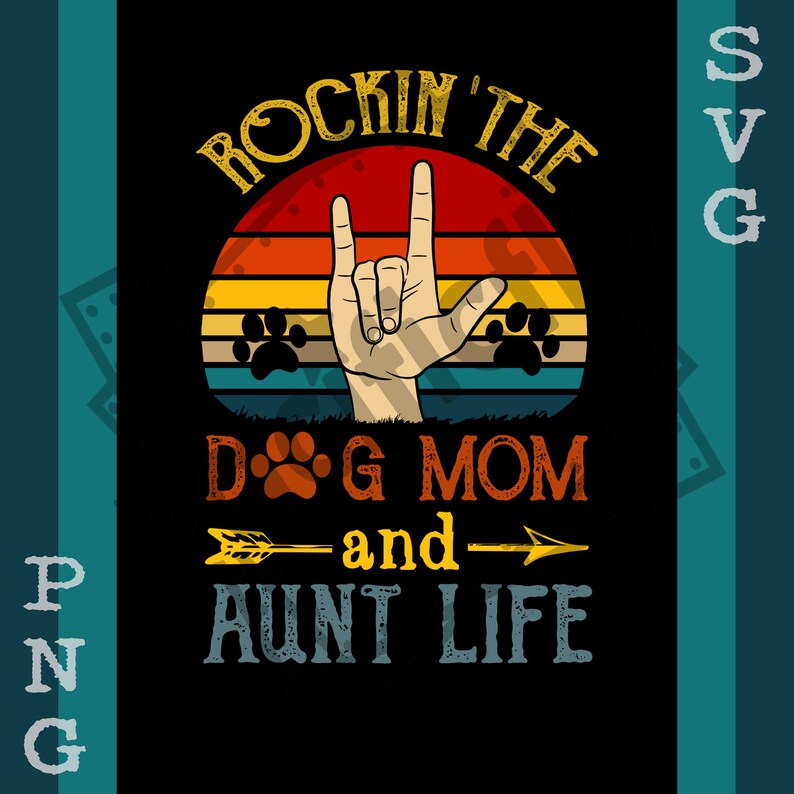 Vintage Rockin' The Dog Mom And Aunt Life Png SvgI Have Etsy