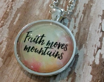 Faith Moves Mountains Pendant Necklace - 25mm Pendant - Silver Chain - Gift