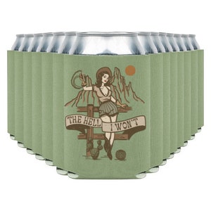 May include: A set of 12 green can coolers featuring a vintage illustration of a woman in a cowboy hat and a short skirt, standing on a fence with the text "The Hell I Won't".