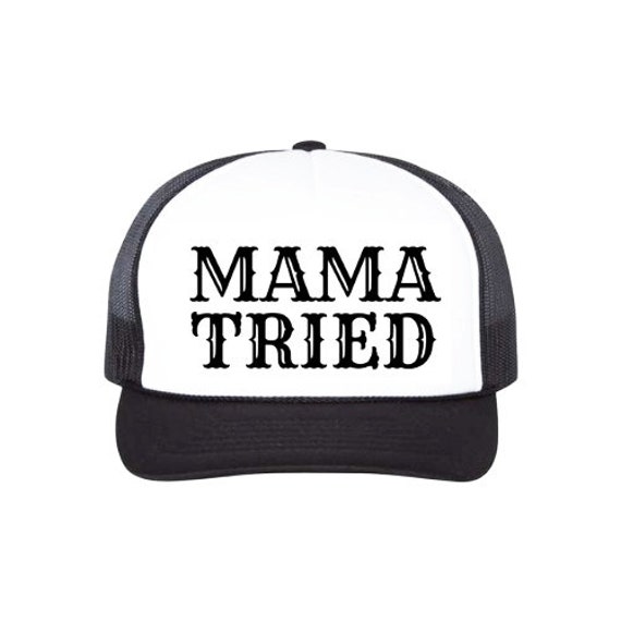 Mama Tried Trucker Hat Adjustable Mesh 