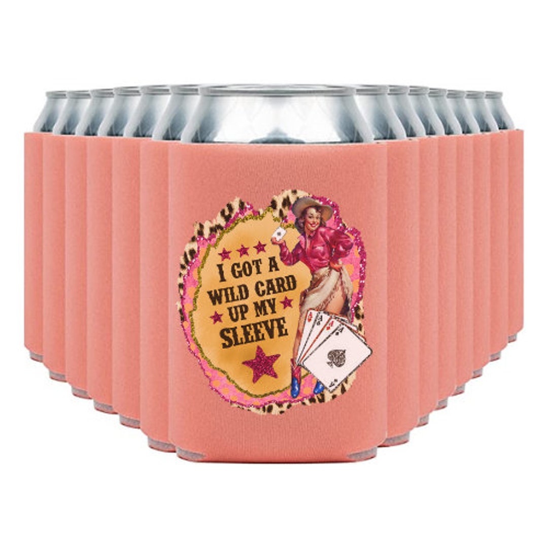 I Got A Wild Card up My Sleeve Insulated Cup Cozy + Can Cooler + Cowgirl  Style + Beverage Holder + Unique Gift + Miranda Lambert + Wedding - Etsy