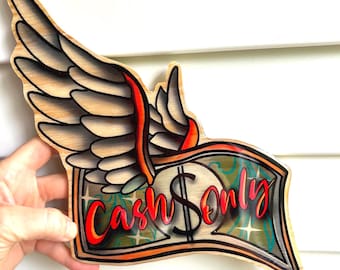 Tattoo Studio Sign: Handmade Cash Only Flying Dollar Wood Art