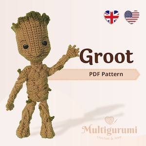 GROOT - Crochet Amigurumi Pattern (ENGLISH)