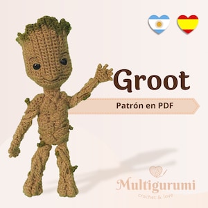 GROOT - Patrón Amigurumi (ESPAÑOL)