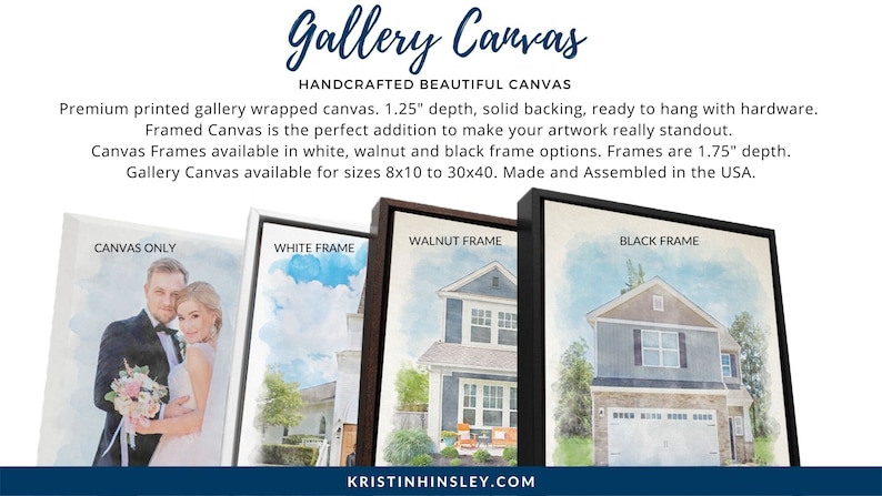 May include: Three framed canvas prints with different frame options: white, walnut, and black. The canvas prints feature a watercolor style image of a couple, a house, and a house. The text "Gallery Canvas" is at the top of the image. The text "KRISTINHINSLEY.COM" is at the bottom of the image.