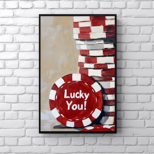 Pintura Lucky You para impressão, impressão de ficha de pôquer vintage, arte de parede para sala de jogos, pôster retrô de noite de pôquer em Las Vegas, arte de cassino vintage, decoração de jogos de azar
