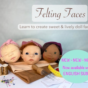 Doll making online course Felting Faces ENGLISH SUBS learn to model realistic, vibrant & cute doll heads image 1