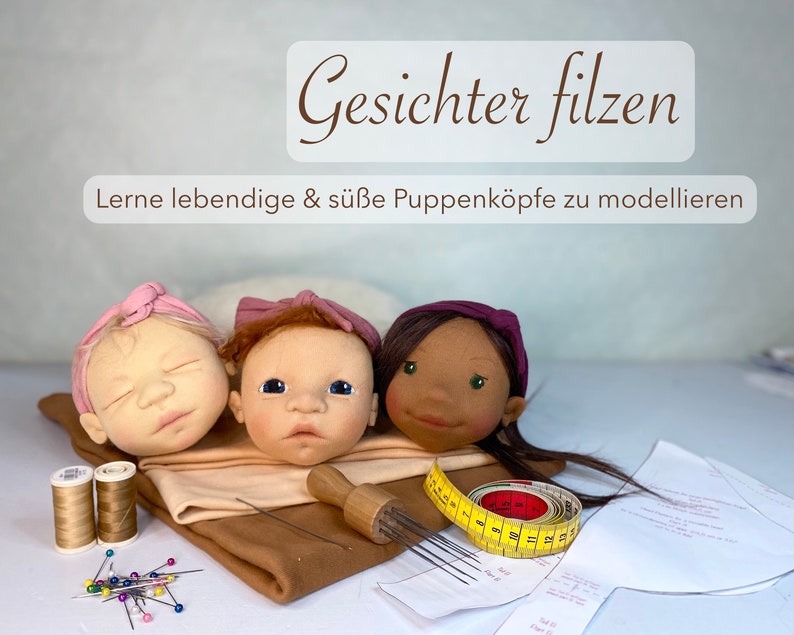 Online-Kurs Gesichter filzen lerne realistische, lebendige & süße Puppenköpfe zu modellieren Bild 1