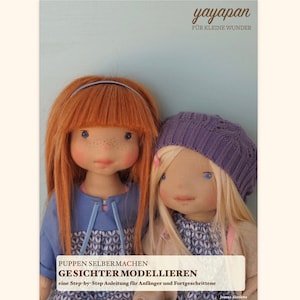Könnte beinhalten: Ein Buchcover mit dem Titel "Puppen Selbermachen Gesichter Modellieren" und einem Untertitel, der "eine Step-by-Step Anleitung für Anfänger und Fortgeschrittene" lautet. Das Cover zeigt zwei Puppen, eine mit roten Haaren und die andere mit blonden Haaren, wobei die letztere einen lila Hut trägt.