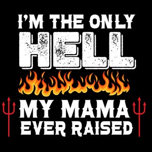DIgital Image the only he.. country shirt gift PNG Photoshop JPG