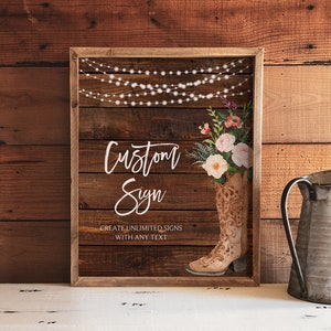 Custom Boho Cowgirl Boot Sign, 8x10, Country Floral Bridal Shower Decoration, Rustic Birthday Party Decor,  DIY Editable Template 265