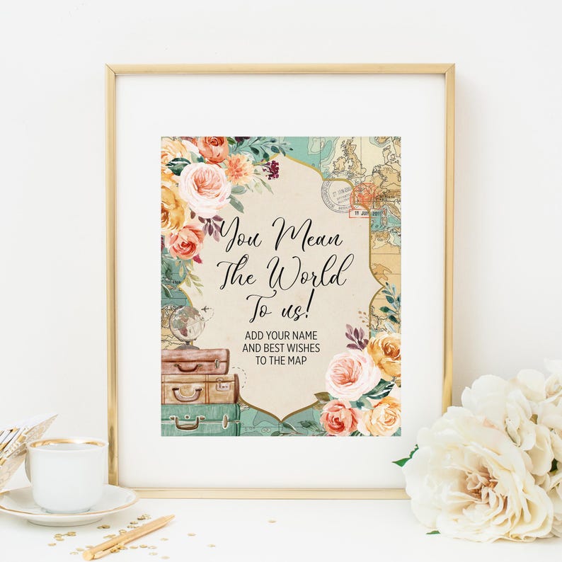 You Mean the World to Us Please Sign the Map Sign, Instant Download