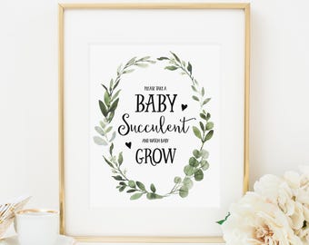 Greenery Please Take A Baby Succulent And Watch Baby Grow Sign, Instant Download, Succulent Plant Favors Sign, Baby Shower Decoration 291