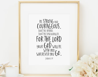 Wees sterk en moedig, instant download, Jozua 1:9, kunst aan de muur schrift, schriftafdrukken, kunst aan de muur bijbelvers, christelijke kunst aan de muur