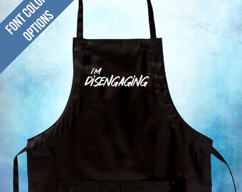 I'm Disengaging Meredith Marks RHOSLC Real Housewives of Salt Lake City Black Canvas Two Pocket Adjustable Drawstring Apron