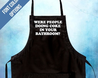 Were People Doing Coke In Your Bathroom RHOBH Real Housewives of Beverly Hills Black Canvas Two Pocket Adjustable Drawstring Apron
