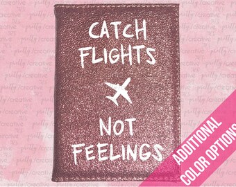 Metallic Faux Leather Passport Cover - Catch Flights Not Feelings