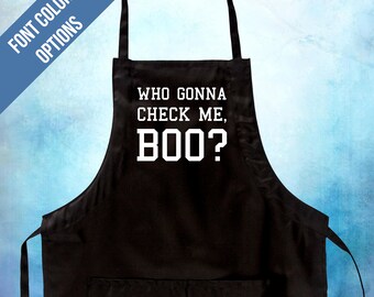 Who Gonna Check Me Boo RHOA Real Housewives of Atlanta Black Canvas Two Pocket Adjustable Drawstring Apron
