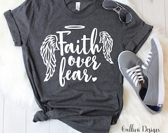 Faith Over Fear Svg Files Faith Svg Religious Svg Files for Cricut Silhouette Designs Christian Svg Christian Faith Tshirt Svg Png Dxf Files