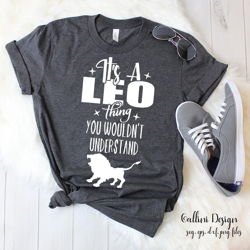 Its a Leo Thing Svg Png Dxf Leo Svg Cut Files Zodiac Svg Files | Etsy